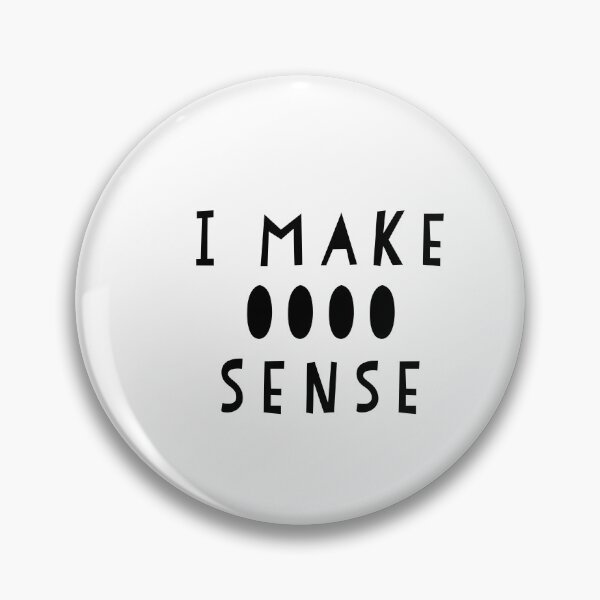 Item preview, I make 0000 Sense  designed and sold by Dipalo.