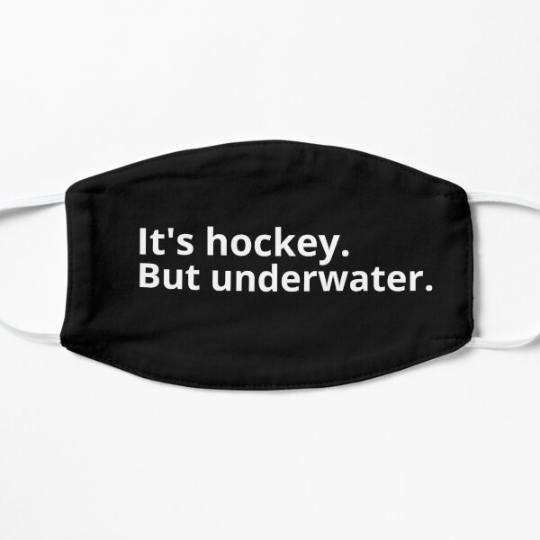Its Hockey. But underwater Flat Mask