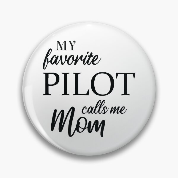 Item preview, My Favorite Pilot Calls Me Mom designed and sold by woodesigner.