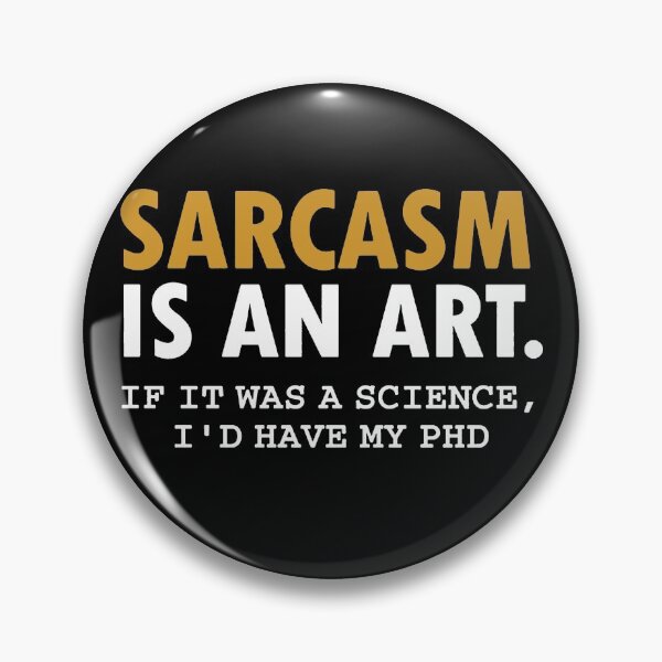 Item preview, Sarcasm is an Art designed and sold by clickmostro.