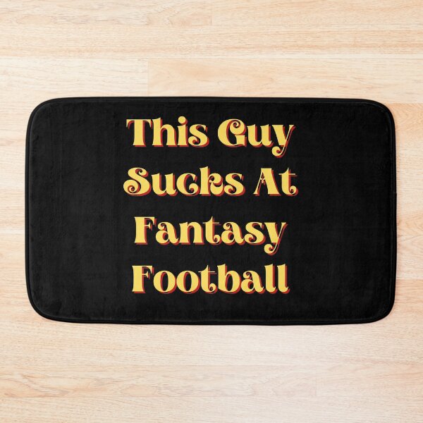 Item preview, This Guy Sucks At Fantasy Football Funny Quote designed and sold by mirzadesign.