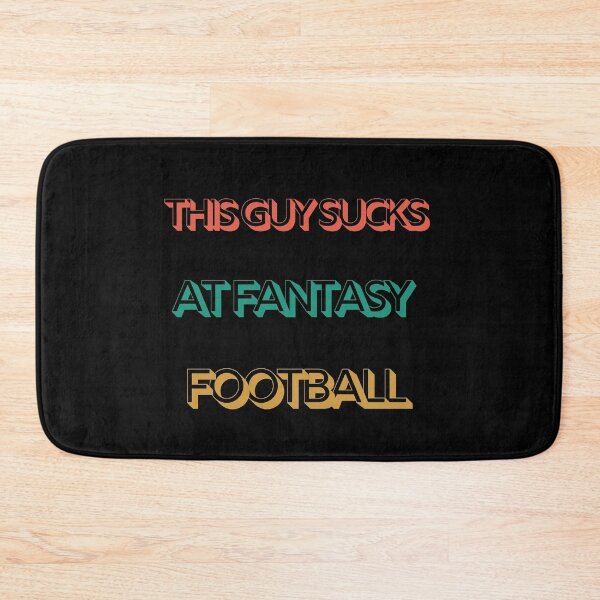 Item preview, This Guy Sucks At Fantasy Football Funny Quote designed and sold by mirzadesign.