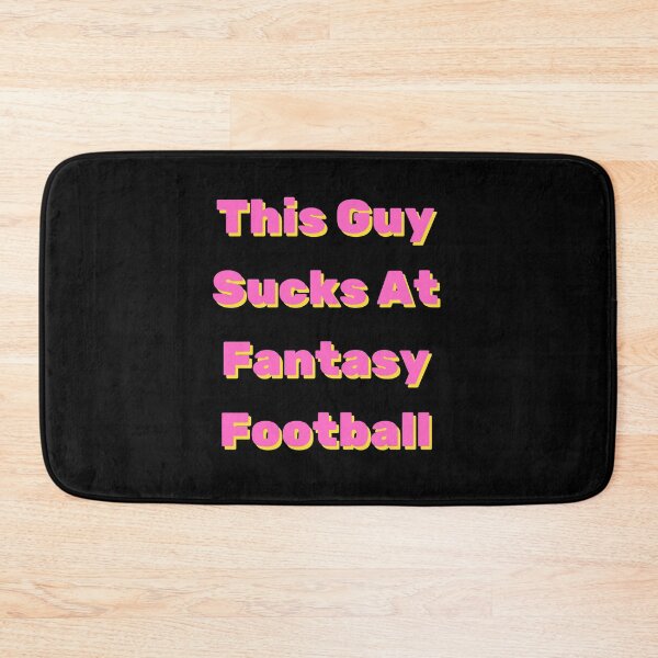 Item preview, This Guy Sucks At Fantasy Football Funny Quote designed and sold by mirzadesign.
