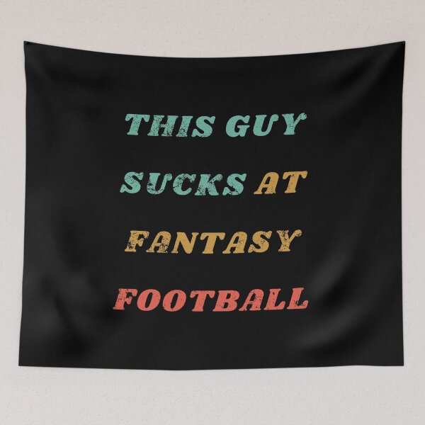 Item preview, This Guy Sucks At Fantasy Football Funny Quote designed and sold by mirzadesign.