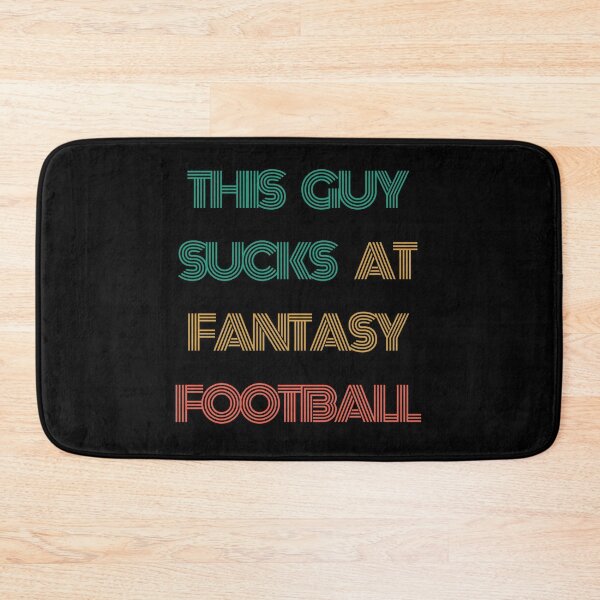 Item preview, This Guy Sucks At Fantasy Football Funny Quote designed and sold by mirzadesign.