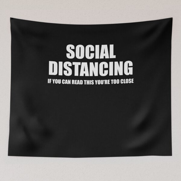 Item preview, Social Distancing If You Can Read This You're Too Close designed and sold by clickmostro.