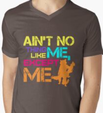 Ain't No Thing Like ME, Except ME Men's V-Neck T-Shirt