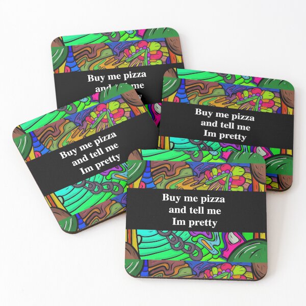 Item preview, buy me pizza and tell me im pretty designed and sold by sarina G.