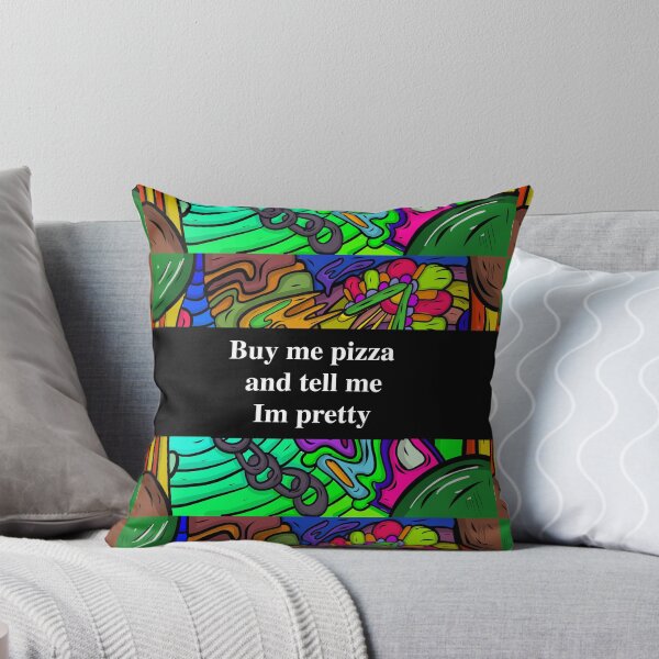 Item preview, buy me pizza and tell me im pretty designed and sold by sarina G.