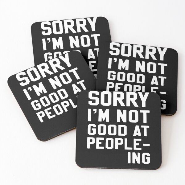 Item preview, Sorry I'm Not Good At People-ing  designed and sold by clickmostro.