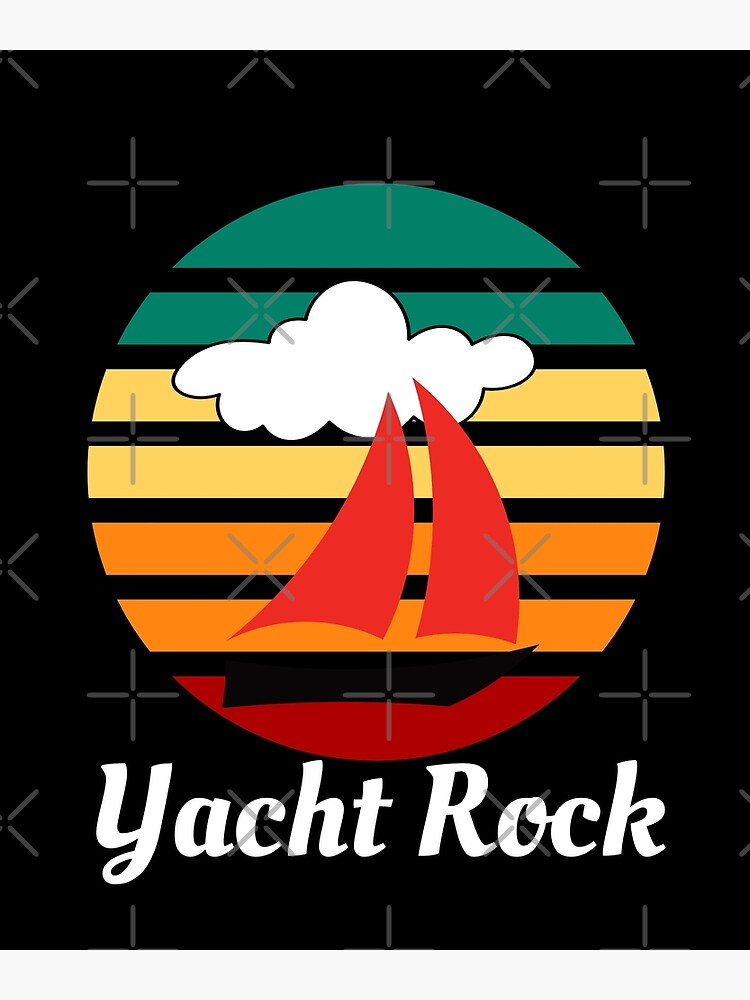"Yacht Rock Black Design" Poster for Sale by Pstawicki Redbubble