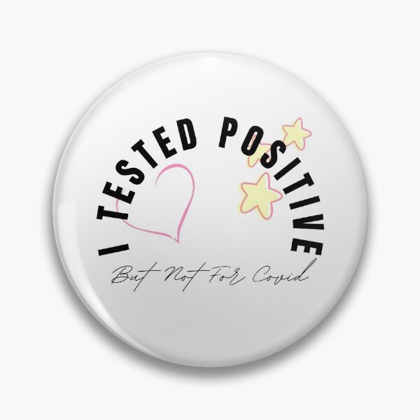 Item preview, I Tested Positive But Not For Covid designed and sold by besttwlife.