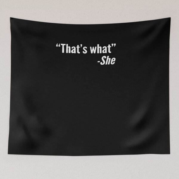 Item preview, That's What She Said designed and sold by clickmostro.