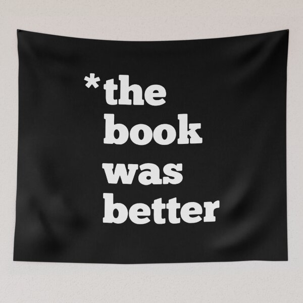 Item preview, The Book Was Better designed and sold by clickmostro.