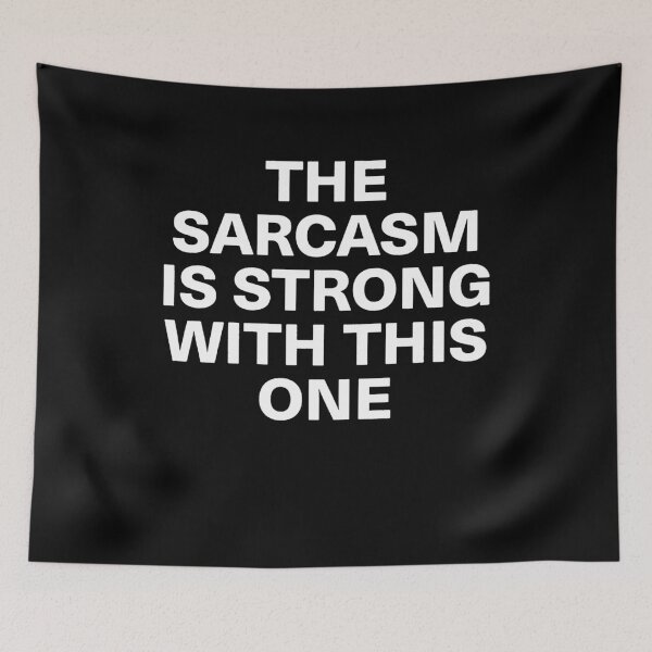 Item preview, The Sarcasm is Strong with this One  designed and sold by clickmostro.