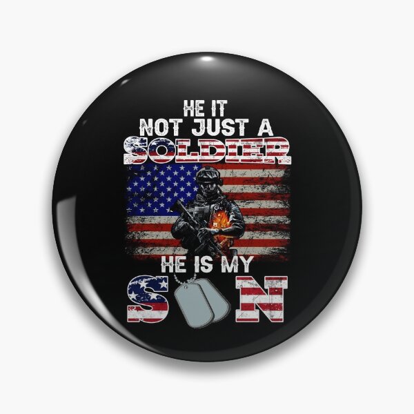 Item preview, He Is Not Just A Soldier He's My Son designed and sold by glynismalcolm.
