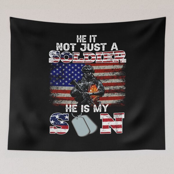 Item preview, He Is Not Just A Soldier He's My Son designed and sold by glynismalcolm.