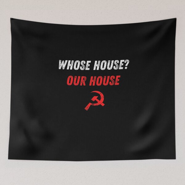 Item preview, Whose House? Our House | Communist Collectivist designed and sold by StickerPolitics.