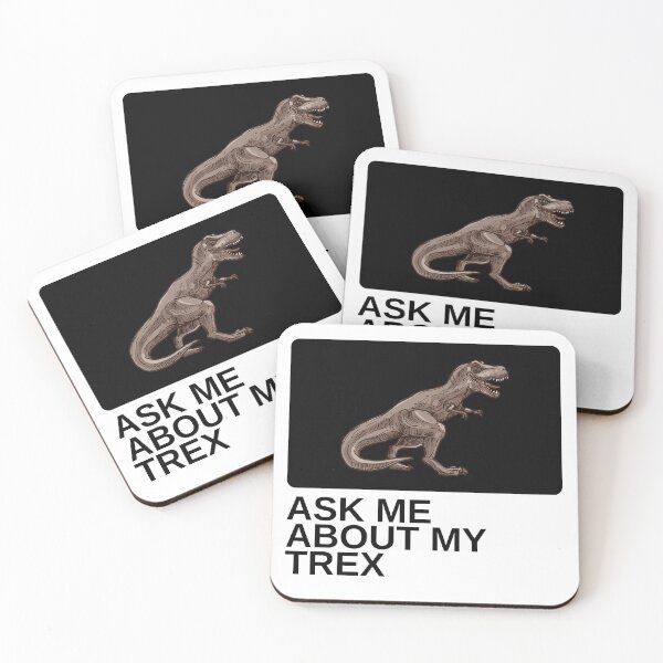 Item preview, Ask Me About My Trex Tyrannosaurus Dinosaur designed and sold by mirzadesign.
