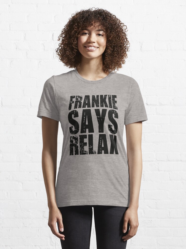 Frankie says relax shirt discount