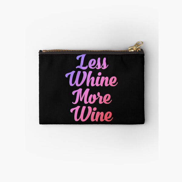 Item preview, Less whine more Wine | Wine lover  designed and sold by DynastyArt.