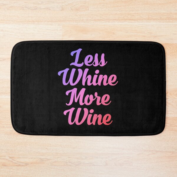 Item preview, Less whine more Wine | Wine lover  designed and sold by DynastyArt.