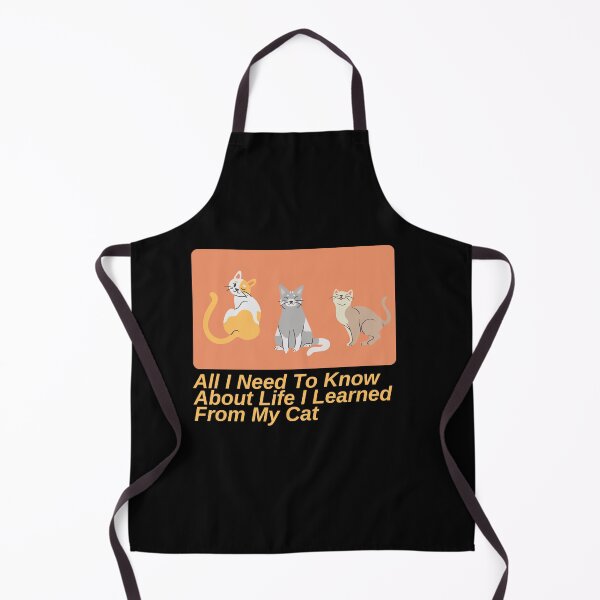Item preview, All I Need To Know About Life I Learned From My Cat Funny Quote designed and sold by mirzadesign.
