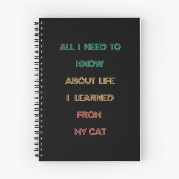 Item preview, All I Need To Know About Life I Learned From My Cat Funny Quote designed and sold by mirzadesign.