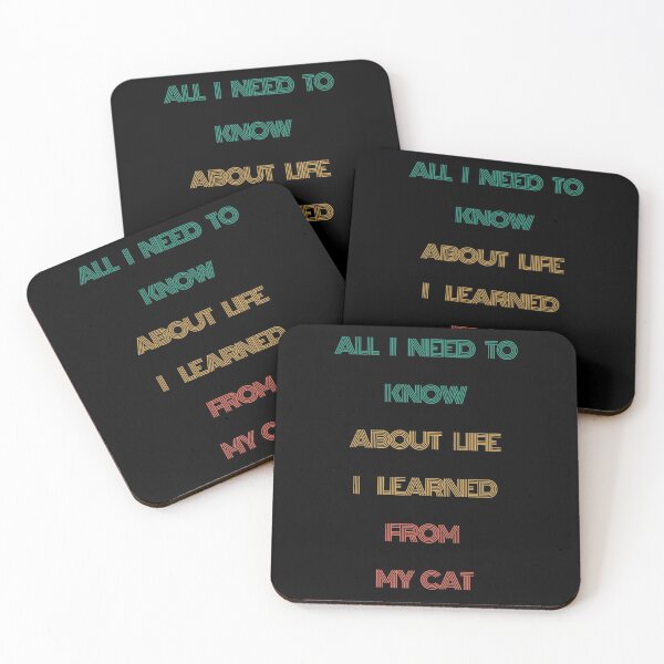 Item preview, All I Need To Know About Life I Learned From My Cat Funny Quote designed and sold by mirzadesign.