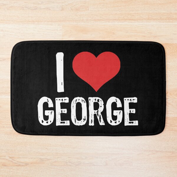 Item preview, I Love George designed and sold by The "I Love Everything" Shop.