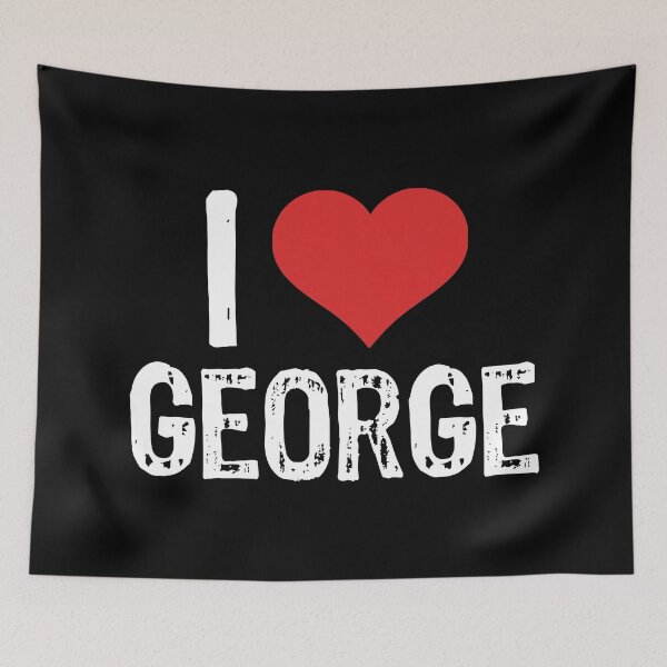 Item preview, I Love George designed and sold by The "I Love Everything" Shop.