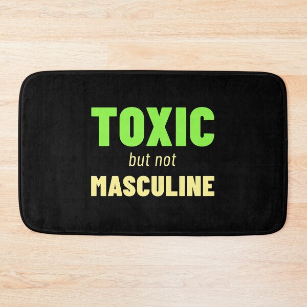 Item preview, Toxic But Not Masculine designed and sold by ClickForMore.