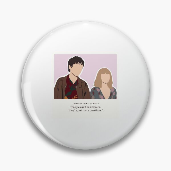 Item preview, The End of the F ing World James and Alyssa Quote  designed and sold by JulianLawrence.