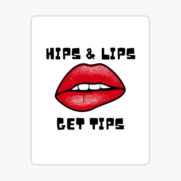 Item preview, Hips & Lips Get Tips designed and sold by Ubermorgen.
