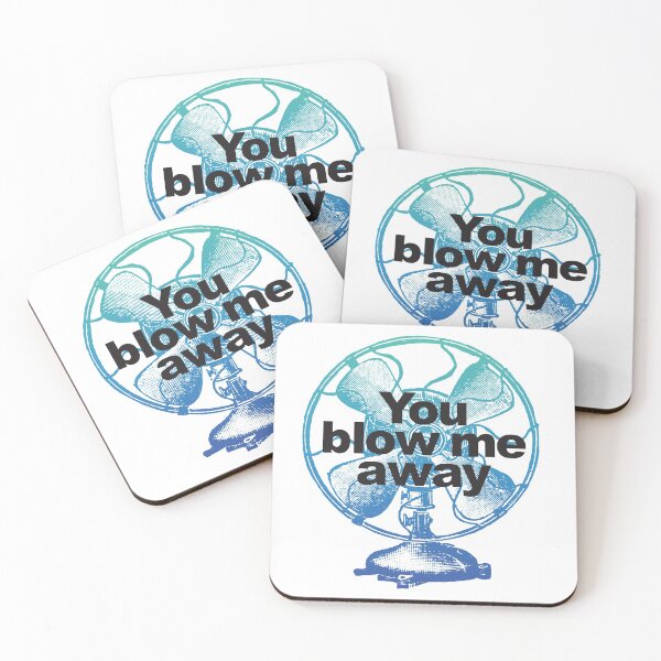 Item preview, You blow me away. designed and sold by MuggyandMo.