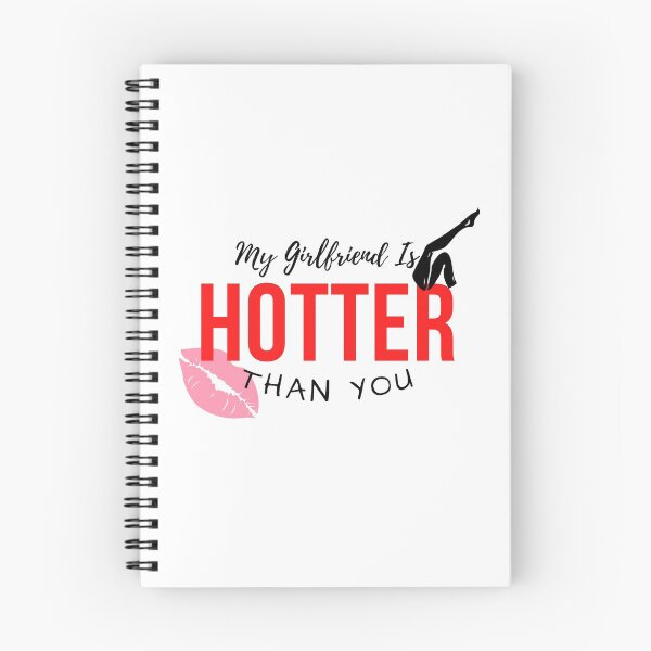 Item preview, My Girlfriend Is Hotter Than You designed and sold by besttwlife.