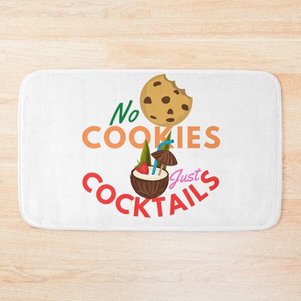 Item preview, No Cookies Just Cocktails designed and sold by besttwlife.