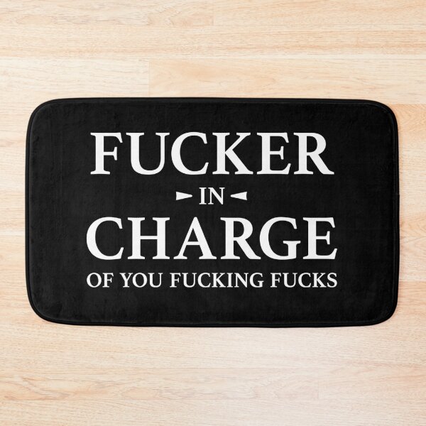 Item preview, Fucker In Charge Boss CEO Manager designed and sold by ClickForMore.