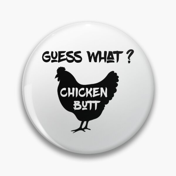 Item preview, Funny Guess What Chicken Butt designed and sold by Masaw.