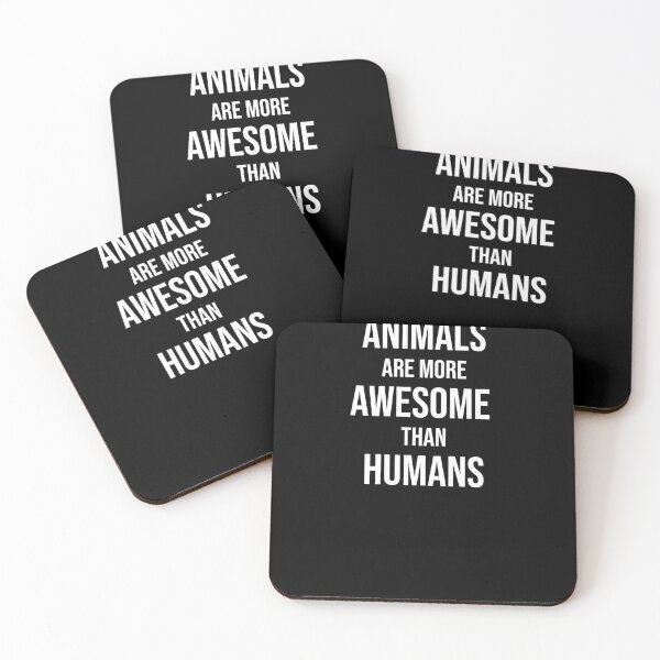 Item preview, Animals are more awesome than humans designed and sold by BiscuitSnack.