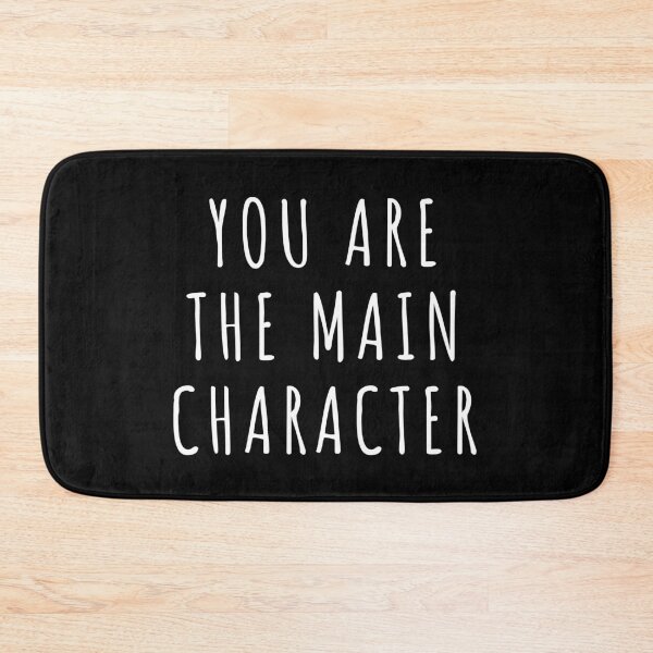 Item preview, You Are The Main Character (Black) designed and sold by quoteedesigns.