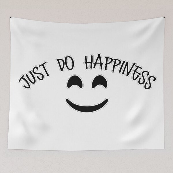 Item preview, just do happiness - life quotes with face designed and sold by cruzzcreation.