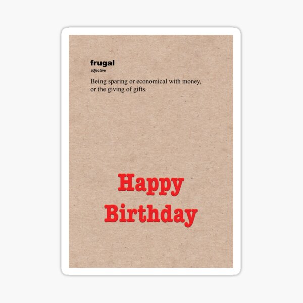 Item preview, Frugal Birthday designed and sold by RudePlanet.