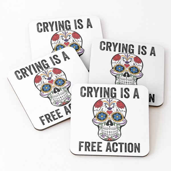 Item preview, Crying Is A Free Action Skull Humor Quote designed and sold by NewDayDesigns.