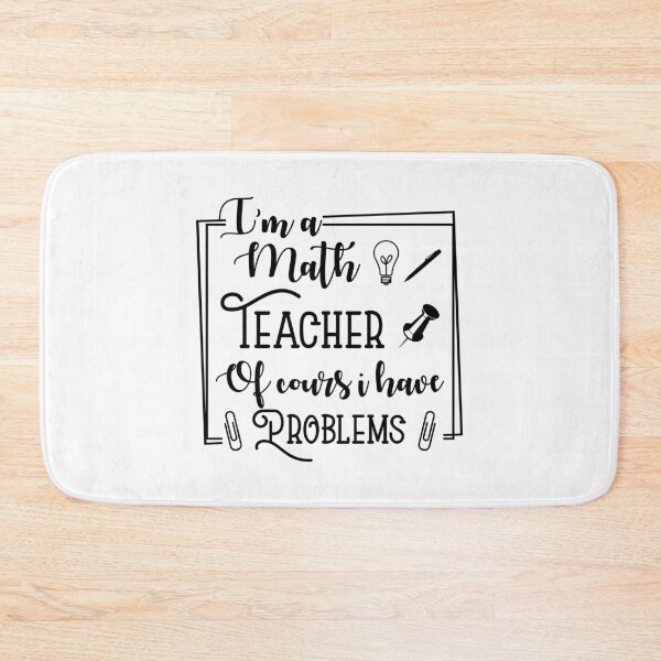 Item preview, I'm a Math Teacher of course i have problems designed and sold by Amineharoni.