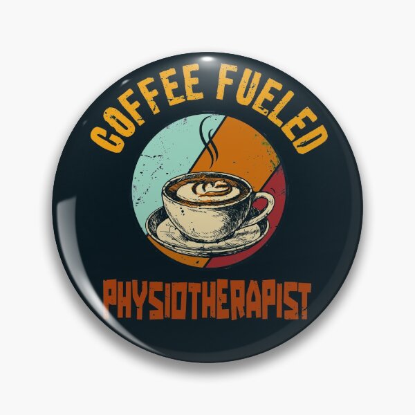 Item preview, Coffee Fueled Physiotherapist designed and sold by JobSmith.