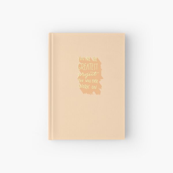 You Are The Greatest Project Hardcover Journal
