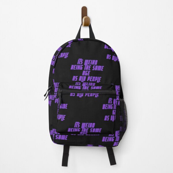 Item preview, Its weird being the same age as old people designed and sold by Strale25kv.