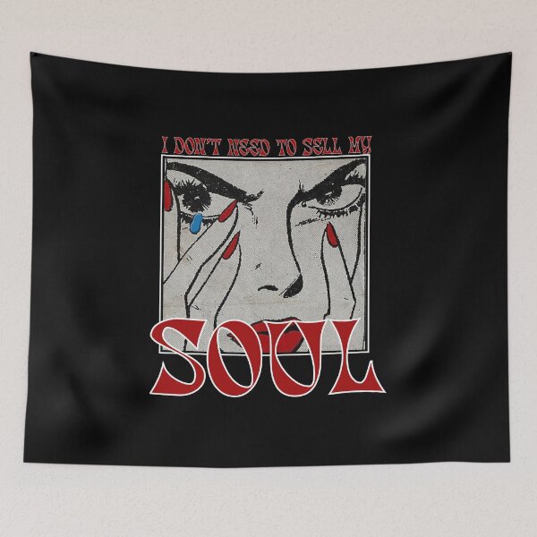 Item preview, I DON'T NEED TO SELL MY SOUL designed and sold by Dobsy.
