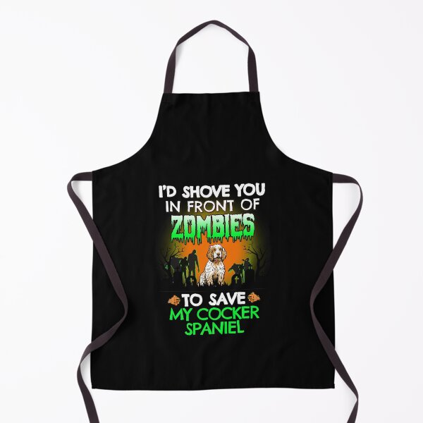 Artikelvorschau, Ich würde dich vor Zombies schieben, um mein Cocker Spaniel Halloween-Geschenk zu retten entworfen und verkauft von Guarddogdrive.